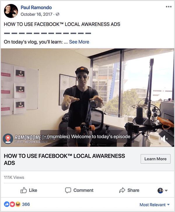 Ο Paul Ramondo vlog που δημοσιεύτηκε στο Facebook έχει το κείμενο Πώς να χρησιμοποιήσετε τις διαφημίσεις τοπικής ευαισθητοποίησης στο Facebook Κάτω από αυτόν τον τίτλο βρίσκεται το κείμενο στο σημερινό Vlog, θα μάθετε... Το βίντεο δείχνει τον Paul να στέκεται πίσω από ένα γραφείο σε σχήμα L σε ένα παράθυρο. Φοράει μπέιζμπολ και μαύρο μπλουζάκι.