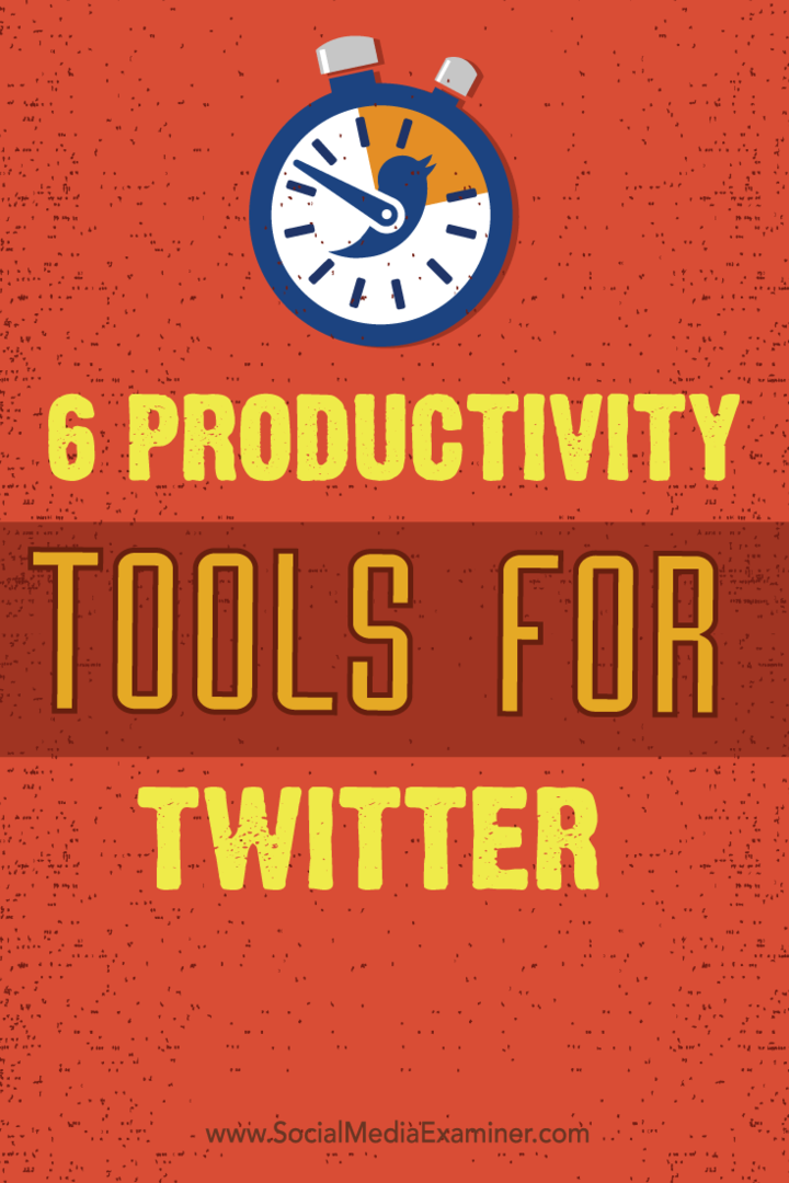 εργαλεία παραγωγικότητας και συμβουλές για το twitter