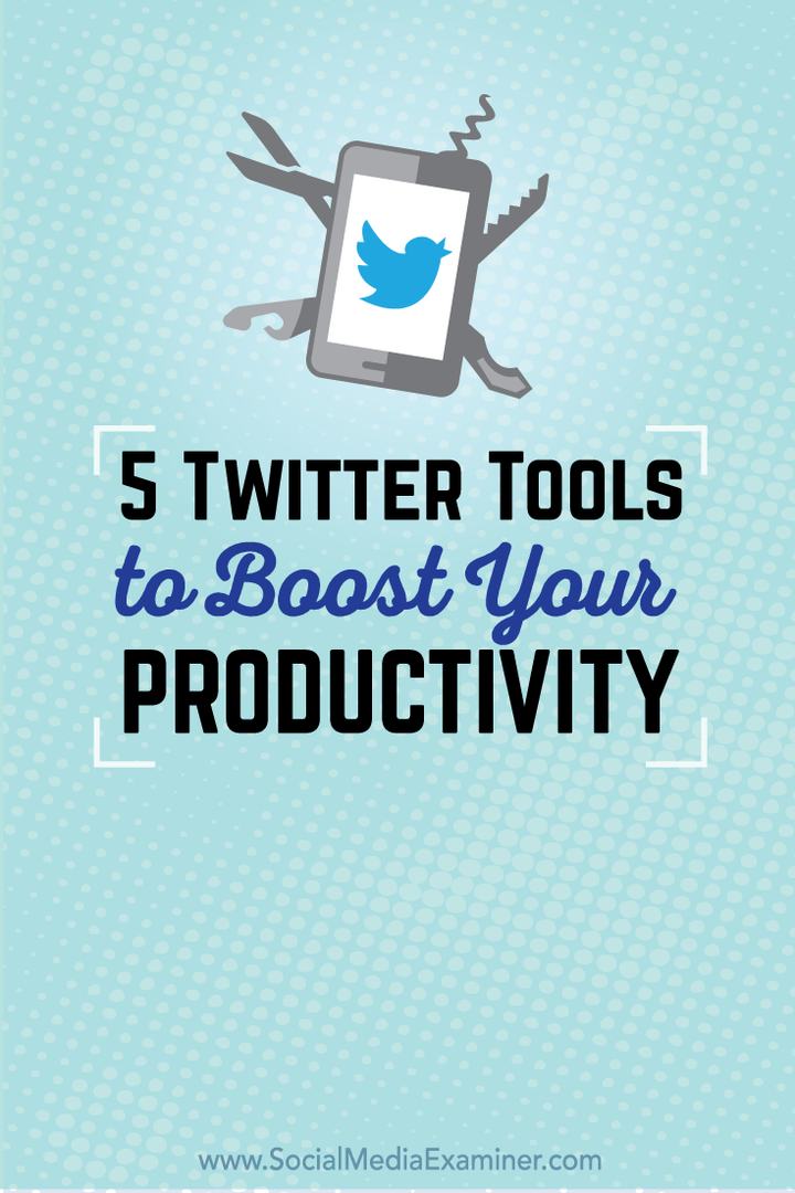 πέντε εργαλεία twitter για παραγωγικότητα