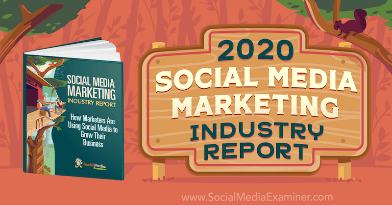Έκθεση βιομηχανίας μάρκετινγκ κοινωνικών μέσων για το 2020 από τον Michael Stelzner σχετικά με τον εξεταστή εξεταζόμενων μέσων κοινωνικής δικτύωσης.