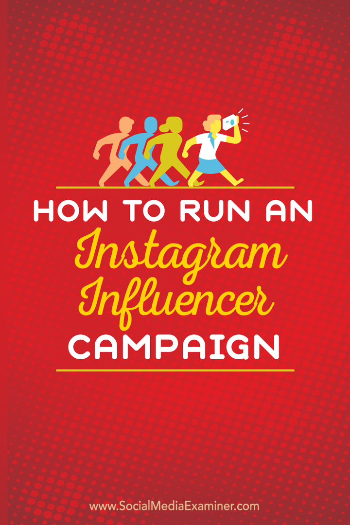 πώς να εκτελέσετε μια εκστρατεία επιρροής στο instagram