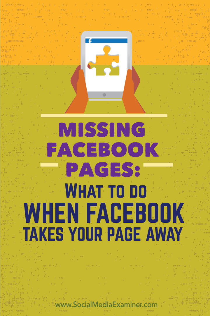 Λείπουν σελίδες στο Facebook: Τι να κάνετε όταν το Facebook απομακρύνει τη σελίδα σας: Εξεταστής κοινωνικών μέσων