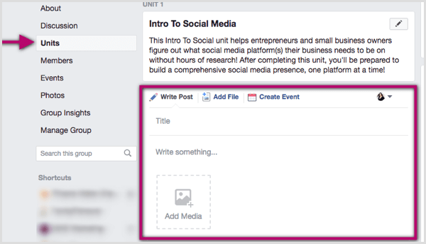 Πώς να χρησιμοποιήσετε το Facebook Group Units για να οργανώσετε το περιεχόμενό σας: Social Media Examiner