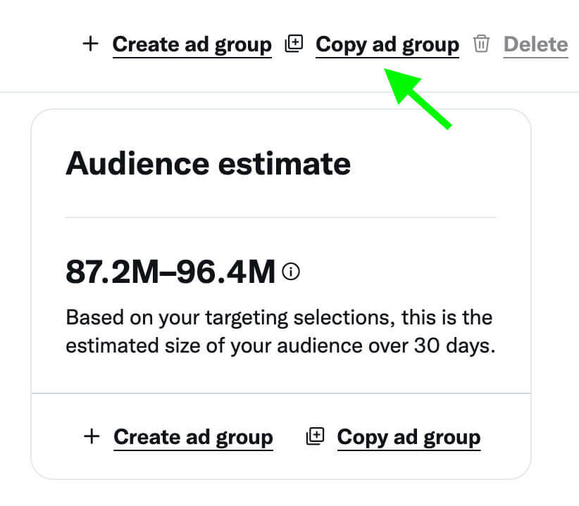 Why-marketers-should-test-twitter-ads-thoroughly-pre-scaling-create-ad-group-copy-ad-group-audience-estimate-example-1