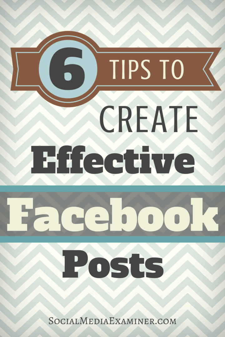 6 τρόποι βελτίωσης των αποτελεσμάτων της σελίδας σας στο Facebook: Social Media Examiner