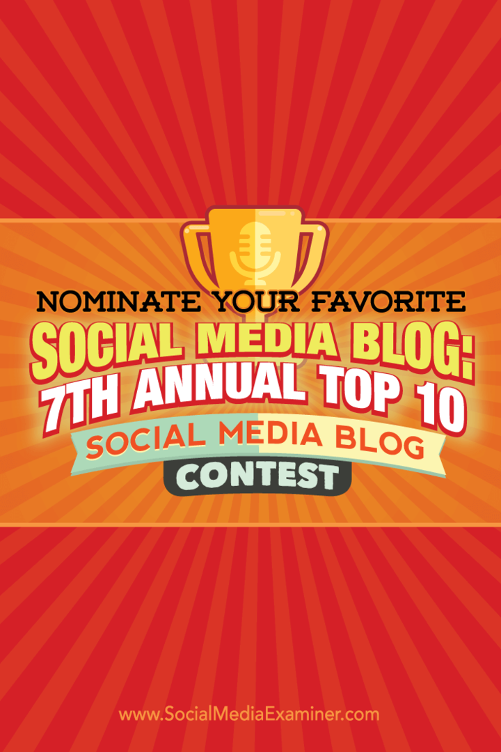 Ορίστε το αγαπημένο σας ιστολόγιο κοινωνικών μέσων: 7ος ετήσιος κορυφαίος διαγωνισμός ιστολογίου κοινωνικών μέσων κοινωνικής δικτύωσης: εξεταστής κοινωνικών μέσων