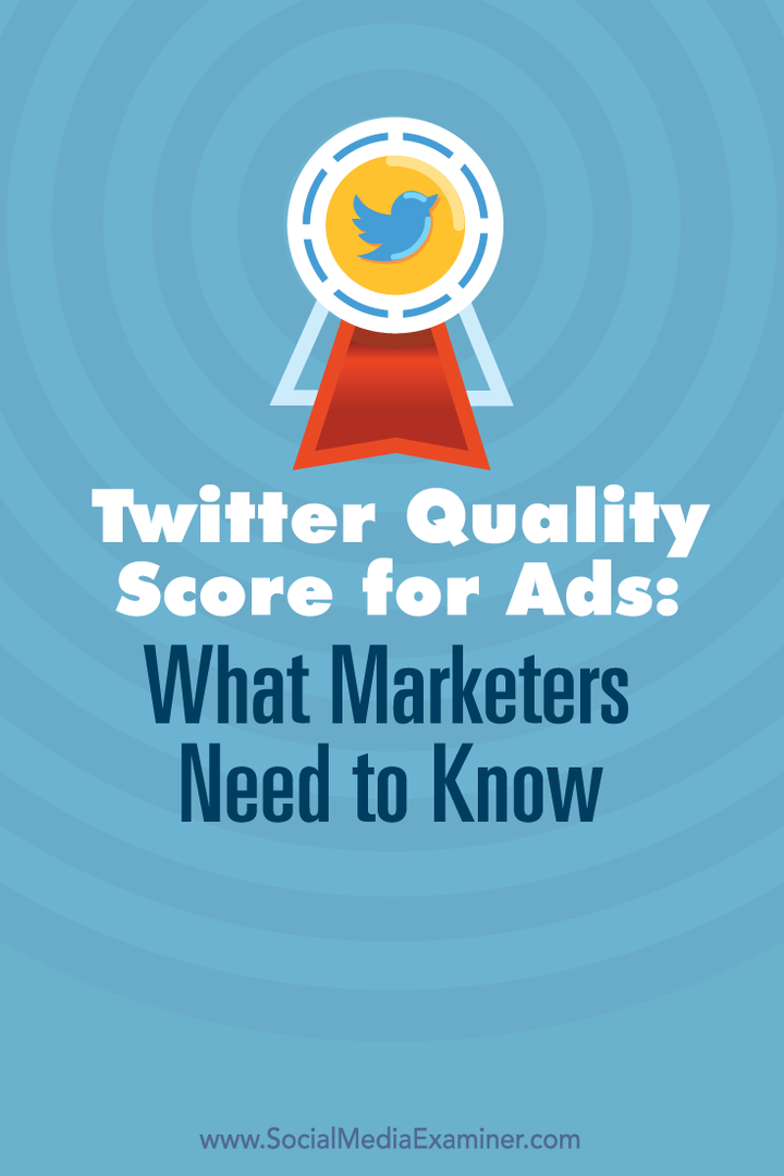 Δείκτης ποιότητας Twitter για διαφημίσεις: Τι πρέπει να γνωρίζουν οι έμποροι: Εξεταστής κοινωνικών μέσων