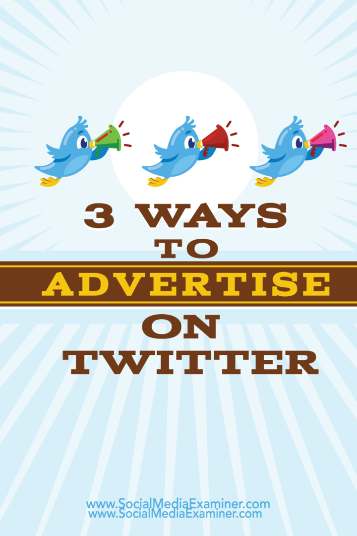 3 τρόποι διαφήμισης στο Twitter: εξεταστής κοινωνικών μέσων