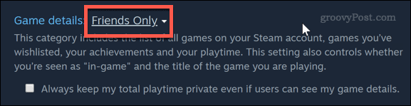 Ορισμός απορρήτου παιχνιδιού σε φίλους μόνο στο Steam