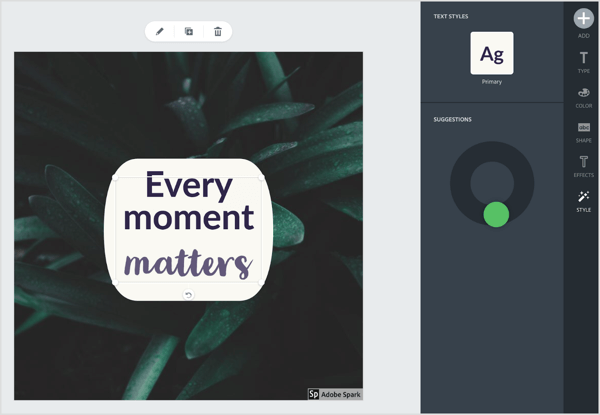 Χρησιμοποιήστε το ενσωματωμένο εργαλείο προτάσεων του Adobe Spark για να αλλάξετε τη γραμματοσειρά και το σχήμα σας. 