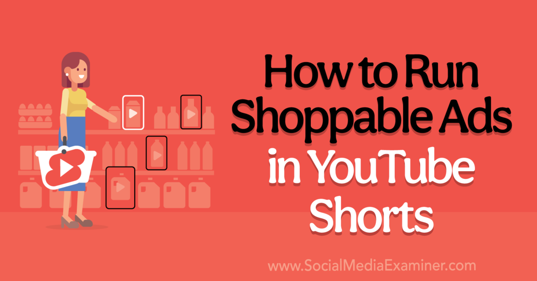 Πώς να προβάλλετε διαφημίσεις με δυνατότητα αγοράς στο YouTube Shorts-Εξεταστής κοινωνικών μέσων