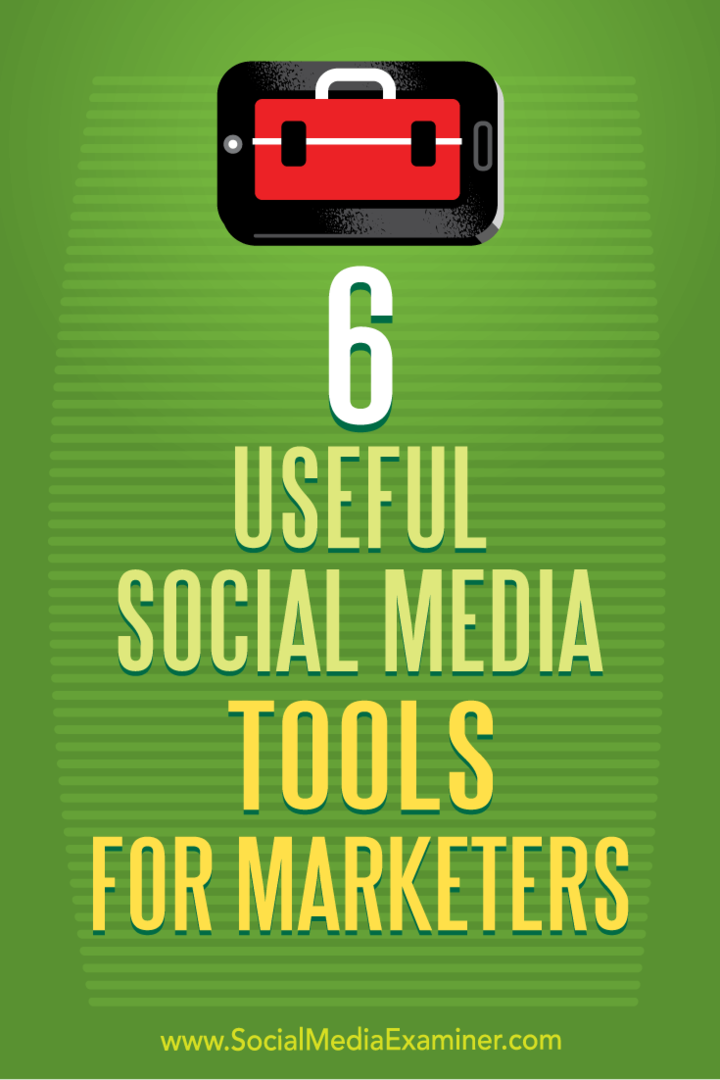 6 Χρήσιμα εργαλεία κοινωνικών μέσων για εμπόρους από τον Aaron Agius στο Social Media Examiner.
