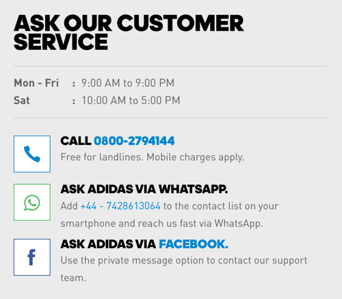 Εκτός από έναν αριθμό τηλεφώνου, το Adidas περιλαμβάνει συνδέσμους WhatsApp και Facebook Messenger για επιλογές εξυπηρέτησης πελατών.