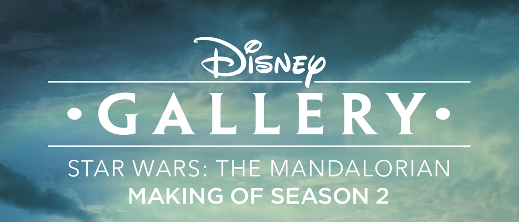 Disney Gallery: The Mandalorian Season 2 στο Disney Plus