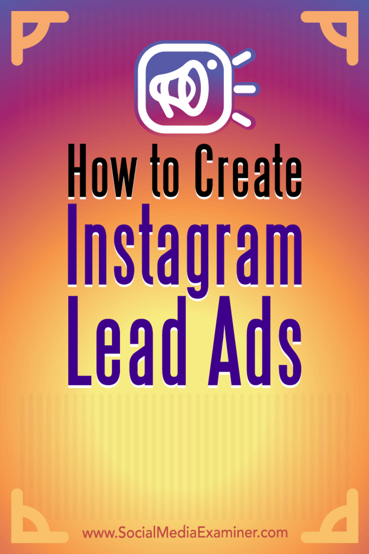 Πώς να δημιουργήσετε επικεφαλής διαφημίσεις Instagram από τον Deirdre Kelly στο Social Media Examiner.