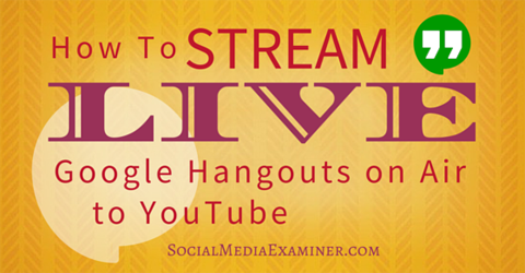 ροή ζωντανών hangout google στο youtube