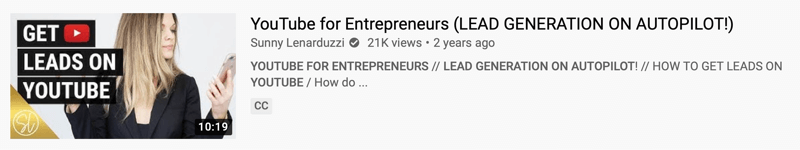 Παράδειγμα βίντεο στο YouTube από το @sunnylenarduzzi του "youtube για επιχειρηματίες (παραγωγή μολύβδου στο αυτόματο πιλότο!)" με 21 χιλιάδες προβολές τα τελευταία 2 χρόνια