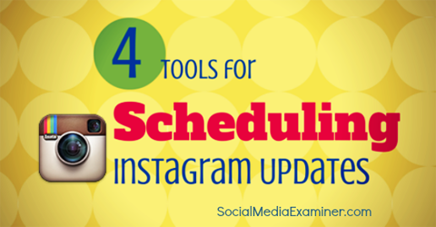 τέσσερα εργαλεία που μπορείτε να χρησιμοποιήσετε για να προγραμματίσετε αναρτήσεις στο Instagram.