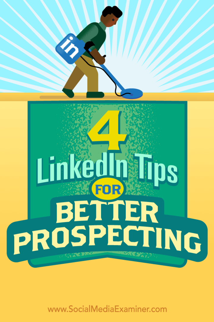 Συμβουλές για τέσσερις τρόπους για να αξιοποιήσετε περισσότερο το μάρκετινγκ πωλήσεων στο LinkedIn.