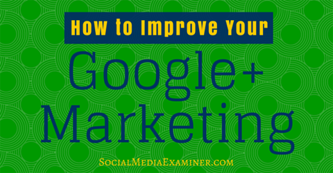 βελτίωση του google + marketing