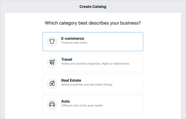 Για να δημιουργήσετε τον κατάλογό σας στο Facebook, επιλέξτε την επιλογή Ηλεκτρονικό εμπόριο και κάντε κλικ στο Επόμενο.