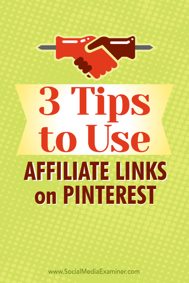 Συμβουλές για τρεις τρόπους χρήσης συνδέσμων στο Pinterest.