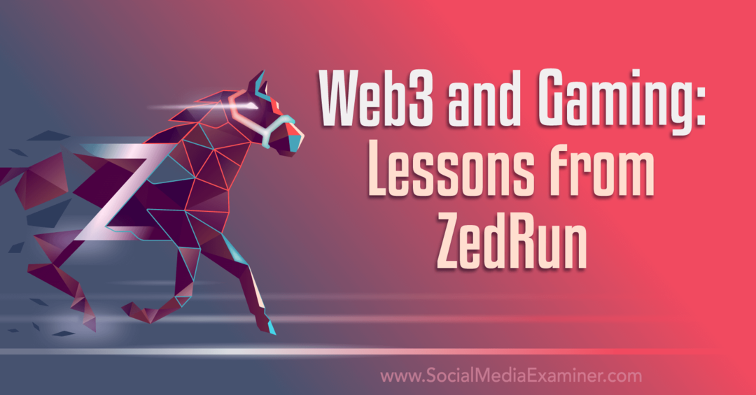 web3 και μαθήματα gaming από το zed που τρέχει ο εξεταστής των μέσων κοινωνικής δικτύωσης