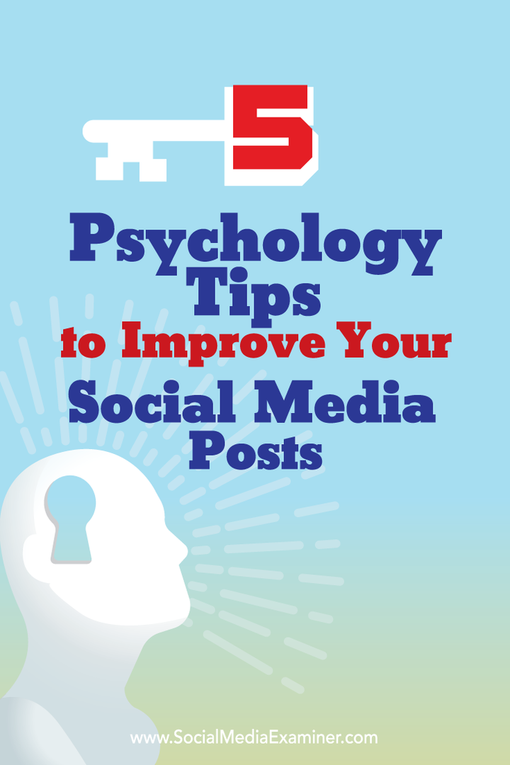 5 Συμβουλές Ψυχολογίας για να βελτιώσετε τις δημοσιεύσεις σας στα μέσα κοινωνικής δικτύωσης: Εξεταστής κοινωνικών μέσων