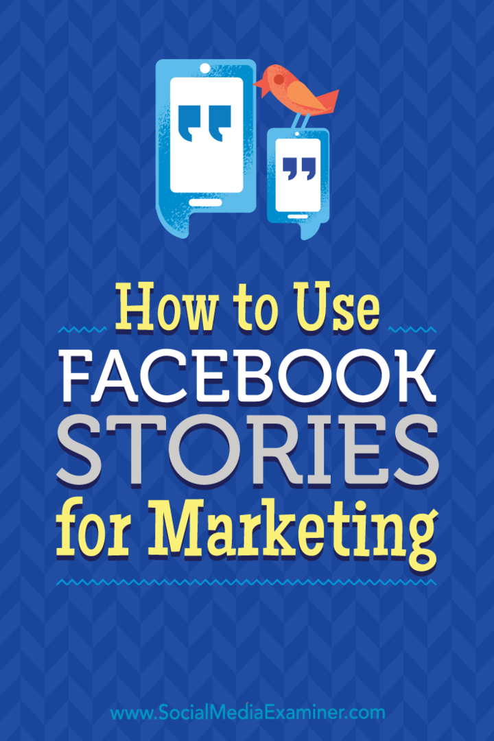 Πώς να χρησιμοποιήσετε το Facebook Stories για μάρκετινγκ από την Julia Bramble στο Social Media Examiner.