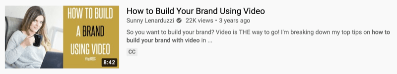 Παράδειγμα βίντεο στο YouTube από το @sunnylenarduzzi του "πώς να φτιάξετε την επωνυμία σας χρησιμοποιώντας βίντεο" που δείχνει 22 χιλιάδες προβολές τα τελευταία 3 χρόνια
