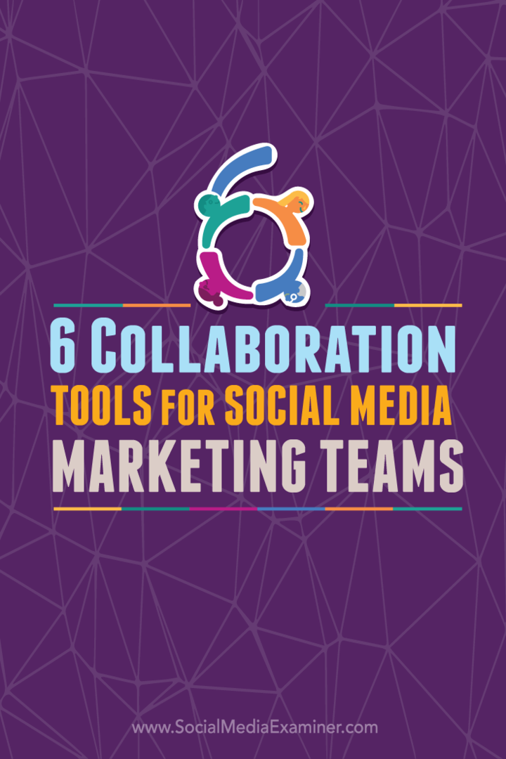 6 Εργαλεία συνεργασίας για ομάδες μάρκετινγκ κοινωνικών μέσων: εξεταστής κοινωνικών μέσων