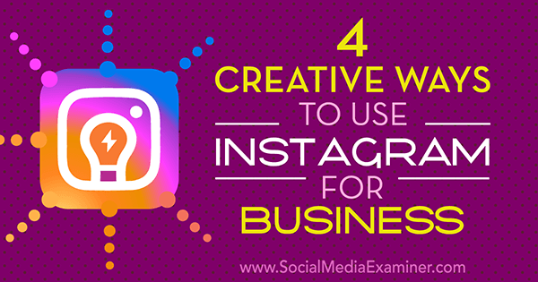 δημιουργικές ιδέες για επιχειρήσεις στο instagram