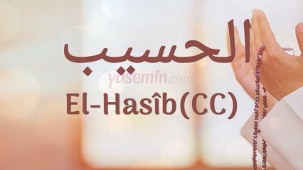 Τι σημαίνει al-Hasib (c.c); Ποιες είναι οι αρετές του ονόματος Al-Hasib; Esmaul Husna Al-Hasib...