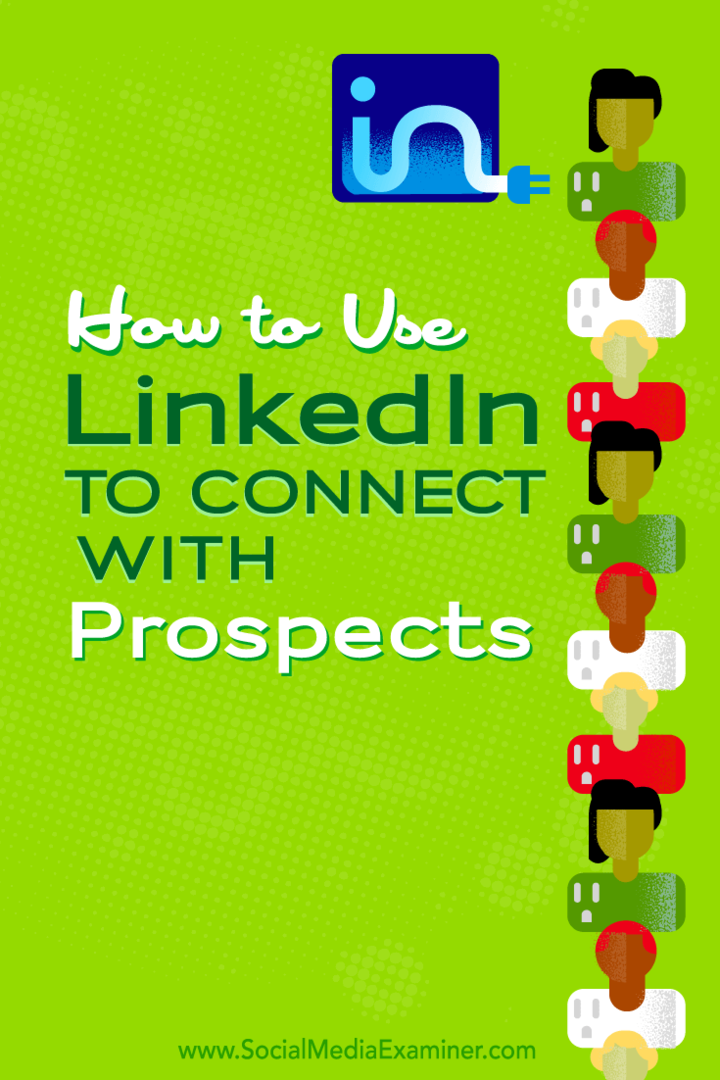 Τρόπος χρήσης του LinkedIn για σύνδεση με προοπτικές: Social Media Examiner