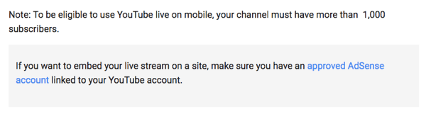 Το YouTube Live μέσω κινητού απαιτεί να έχετε 1000 ή περισσότερους ακόλουθους για το κανάλι σας.