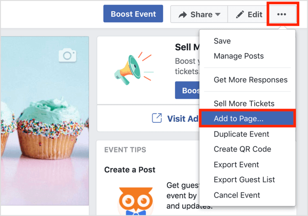 Κάντε κλικ στο κουμπί με τις τρεις κουκκίδες στο επάνω μέρος της σελίδας εκδήλωσης στο Facebook και επιλέξτε Προσθήκη στη σελίδα.