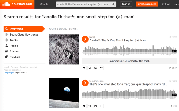Αναζητήστε τα αρχεία πολυμέσων της NASA στο SoundCloud για να βρείτε και να κατεβάσετε τον ήχο των εμβληματικών ιστορικών στιγμών, όπως ο πρώτος περίπατος στο φεγγάρι.