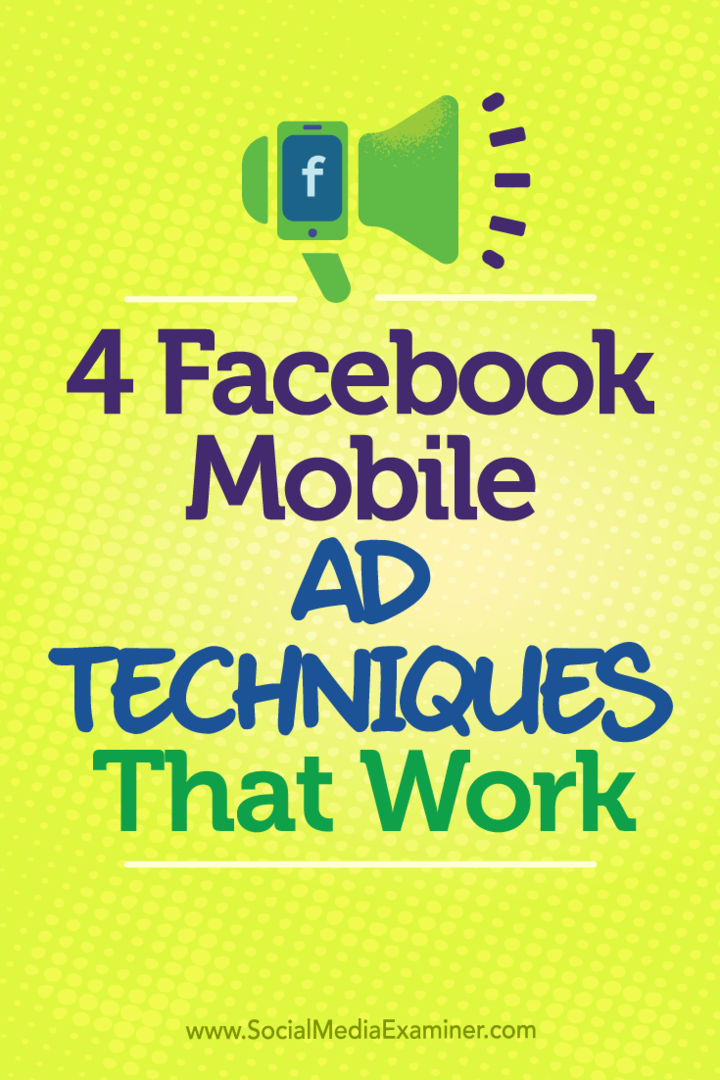 4 Τεχνικές διαφημίσεων Facebook για κινητά που λειτουργούν από τον Stefan Des στο Social Media Examiner.