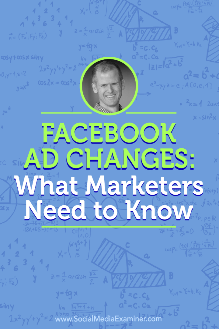 Αλλαγές διαφημίσεων στο Facebook: Τι πρέπει να γνωρίζουν οι έμποροι: Εξεταστής κοινωνικών μέσων