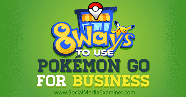 χρησιμοποιήστε το pokemon go for business
