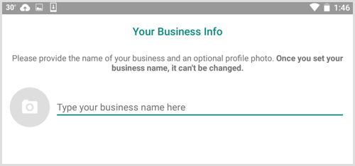 Πληκτρολογήστε το όνομα της επιχείρησής σας στην οθόνη Πληροφορίες επιχείρησής σας στο WhatsApp Business