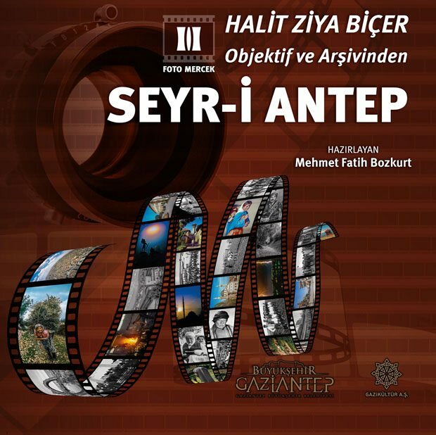 Seyr-i Antep μέσα από τα μάτια του Halit Ziya Biçer