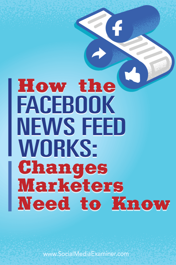 Πώς λειτουργεί η ροή ειδήσεων στο Facebook: Αλλαγές που πρέπει να γνωρίζουν οι έμποροι: Εξεταστής κοινωνικών μέσων