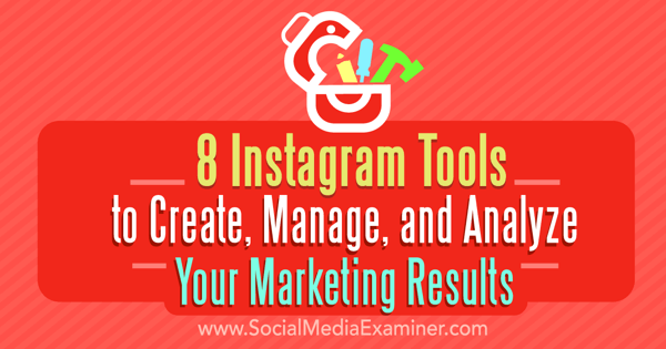 instagram marketing δημιουργήστε εργαλεία ανάλυσης διαχείρισης